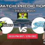 সিডনি থান্ডার বনাম অ্যাডিলেড স্ট্রাইকার্স ম্যাচ প্রেডিকশন: ST বনাম STR, 3rd T20 ম্যাচ, বিশ্লেষণ ও পিচ রিপোর্ট – আজকের ম্যাচে কে জিতবে?