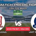 ABL স্ট্যালিয়ন্স বনাম UMT মার্কহর্স ম্যাচ প্রেডিকশন: AST বনাম UMA, 17th T20 ম্যাচ, বিশ্লেষণ ও পিচ রিপোর্ট – আজকের ম্যাচে কে জিতবে?