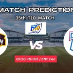 আজমান বনাম দুবাই ম্যাচ প্রেডিকশন: AJM vs DUB, ৩৫তম T10 ম্যাচ, বিশ্লেষণ ও পিচ রিপোর্ট – আজকের ম্যাচে কে জিতবে?
