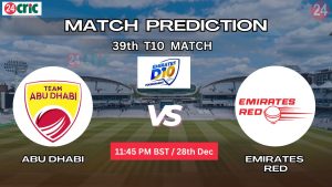 আবুধাবি বনাম এমিরেটস রেড ম্যাচ প্রেডিকশন ABD vs EMR, ৩৯তম T10 ম্যাচ