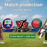 বাংলাদেশ বনাম ওয়েস্ট ইন্ডিজ ম্যাচ প্রেডিকশন: BAN vs WI, ২য় ওয়ানডে, বিশ্লেষণ ও পিচ রিপোর্ট – আজকের ম্যাচে কে জিতবে?