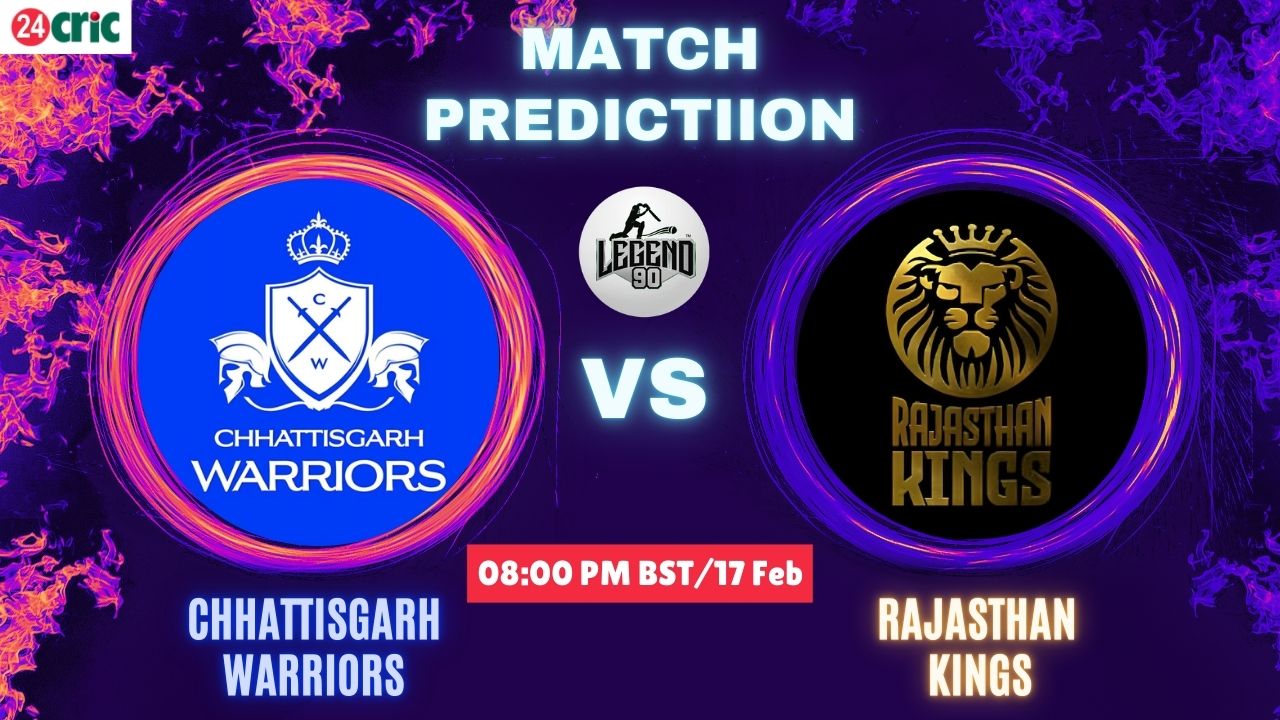 CW vs RK ম্যাচ প্রেডিকশন ছত্তিশগড় ওয়ারিয়র্স বনাম রাজস্থান কিংস, ফাইনাল ম্যাচ